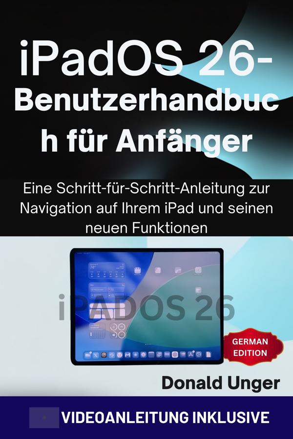 Produktbild: iPadOS 26-Benutzerhandbuch für Anfänger | Donald Unger