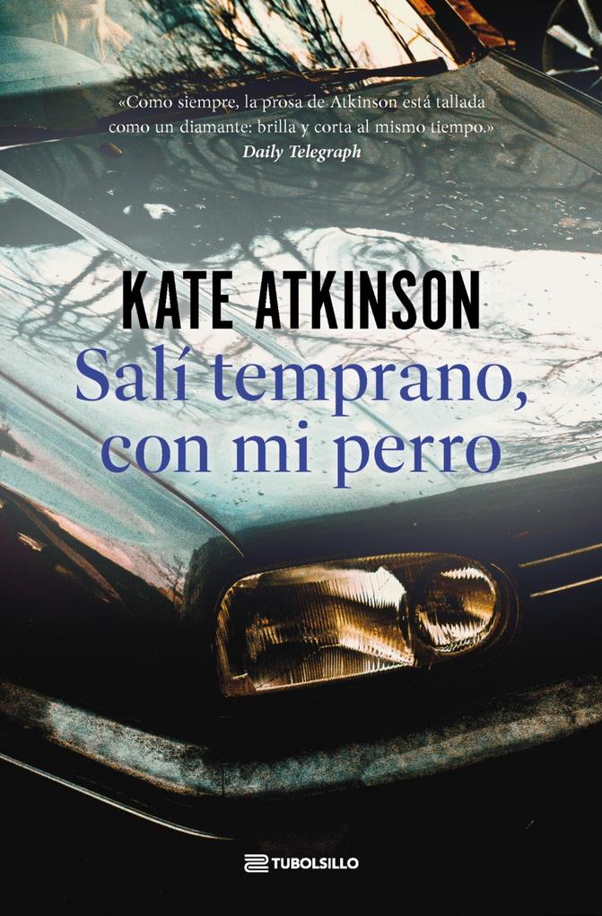 Produktbild: Salí temprano, con mi perro | Kate Atkinson