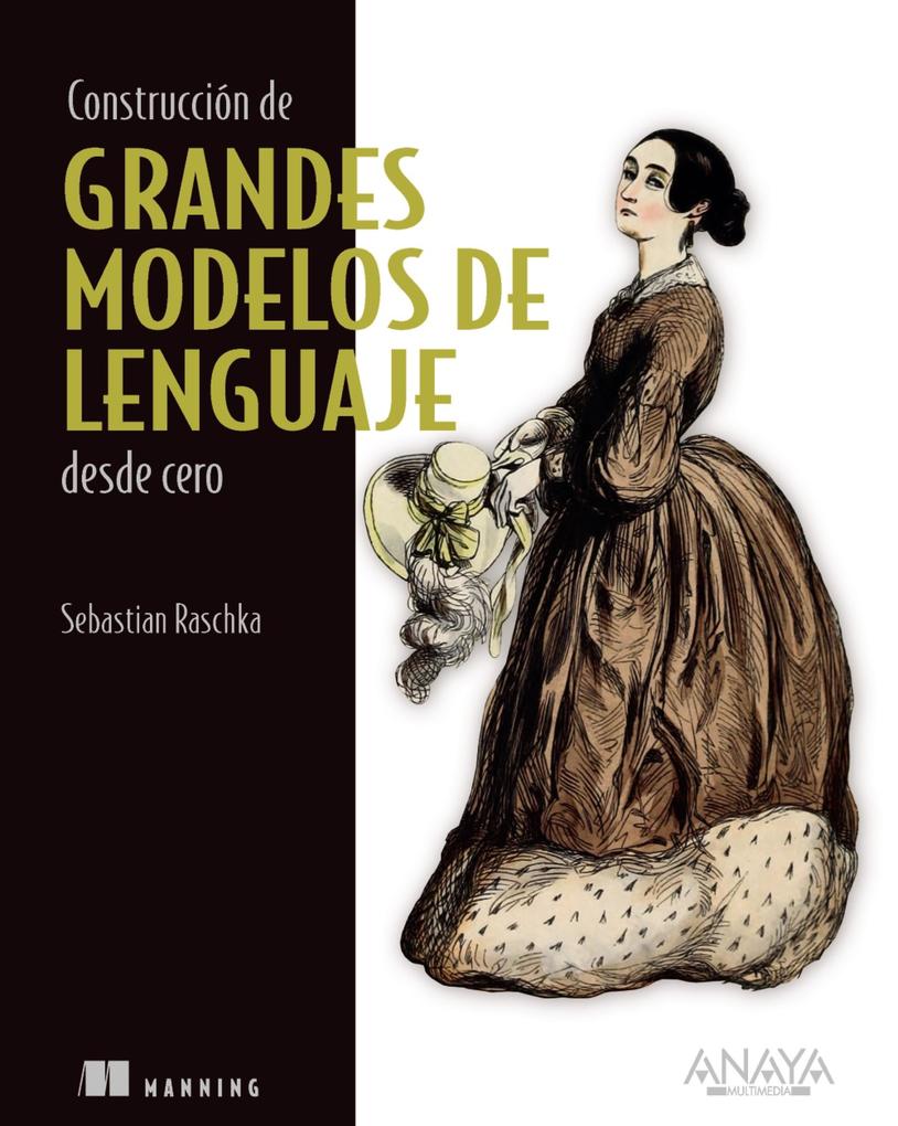 Produktbild: Construcción de grandes modelos de lenguaje desde cero | Sebastian Raschka