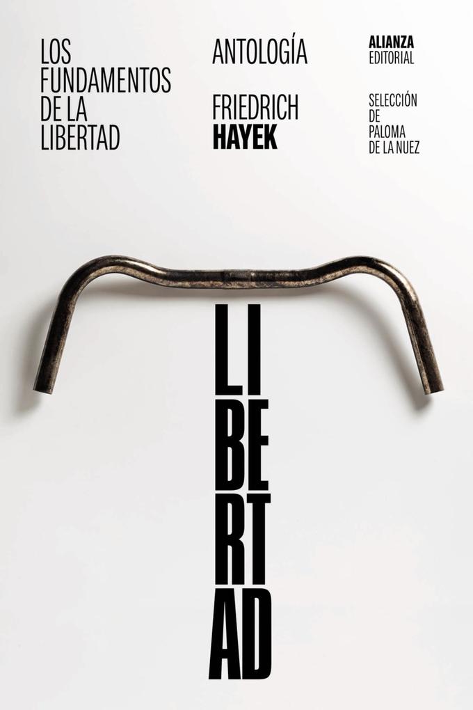 Produktbild: Los fundamentos de la libertad: Antología | Friedrich A. Hayek
