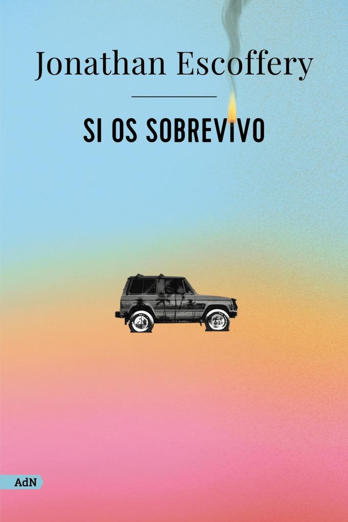 Produktbild: Si os sobrevivo (AdN) | Jonathan Escoffery