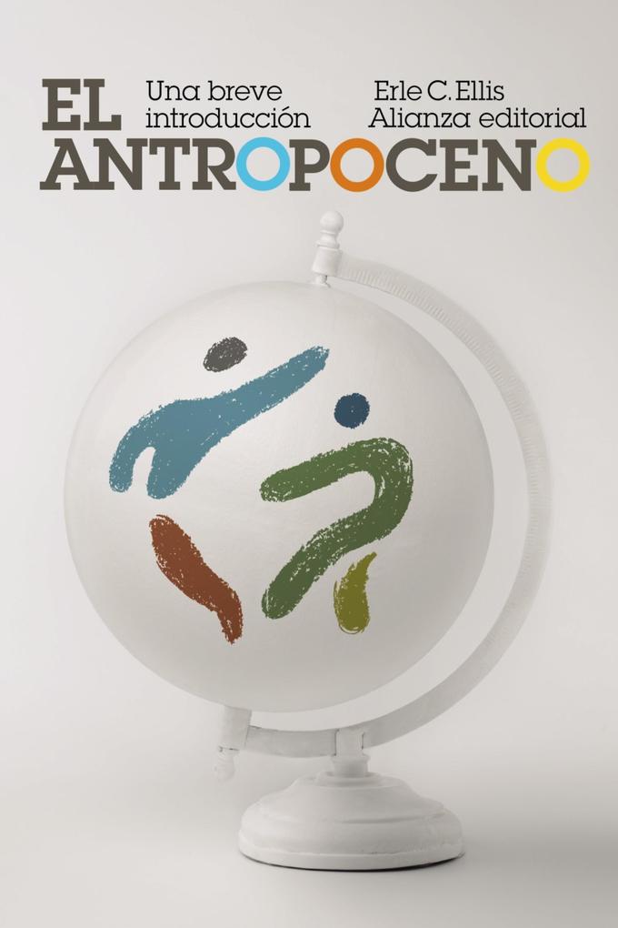 Produktbild: El Antropoceno: Una breve introducción | Erle C. Ellis