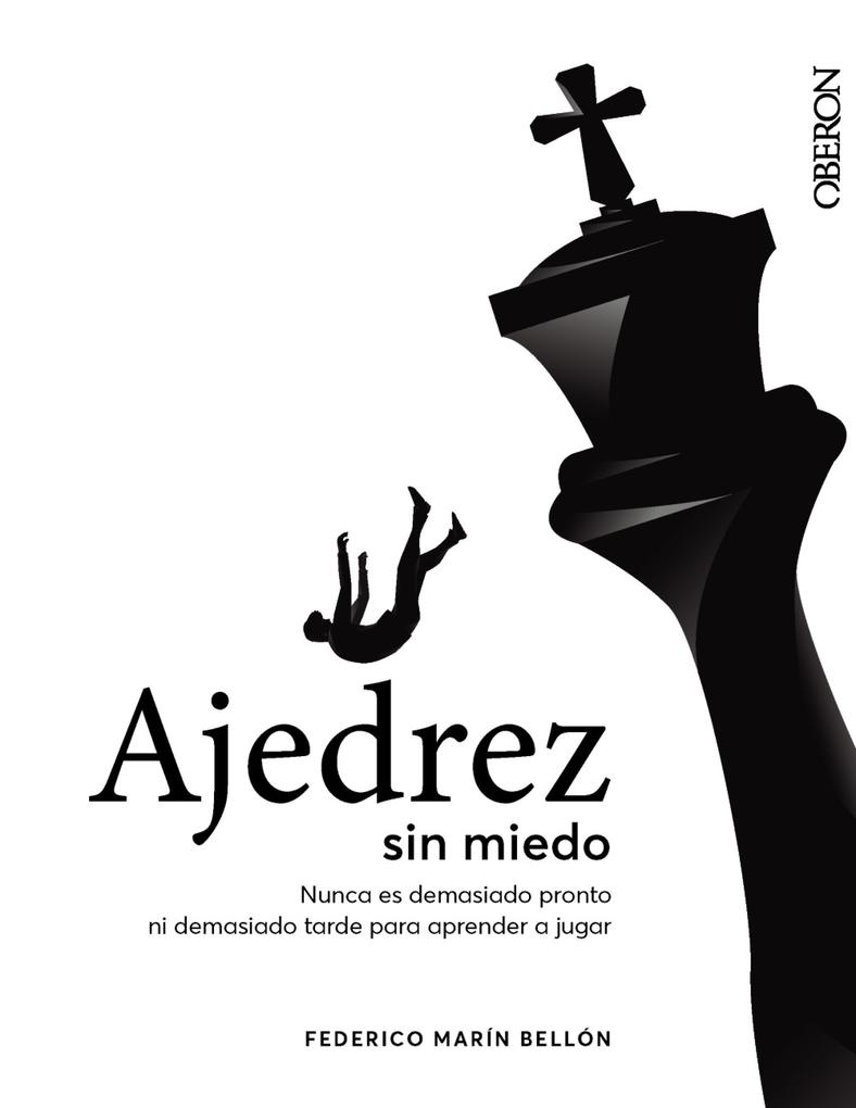 Produktbild: Ajedrez sin miedo | Federico Marín Bellón