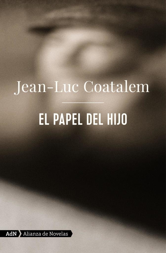Produktbild: El papel del hijo (AdN) | Jean-Luc Coatalem