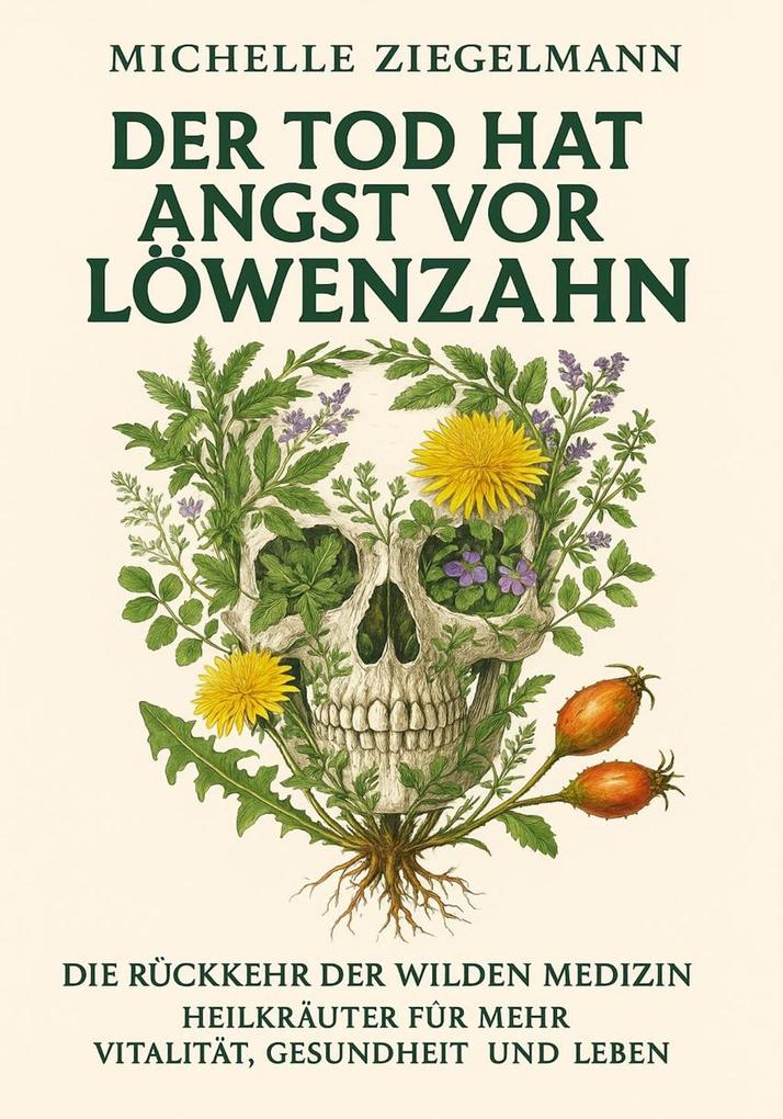 Produktbild: Der Tod hat Angst vor Löwenzahn | Michelle Ziegelmann