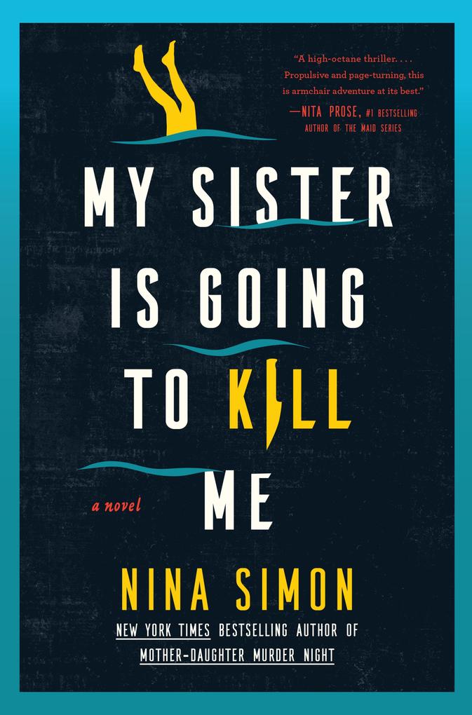 Produktbild: My Sister Is Going to Kill Me | Nina Simon