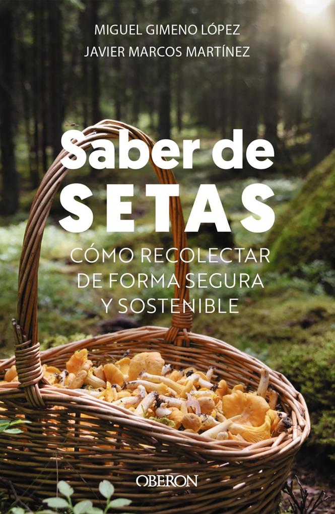 Produktbild: Saber de setas | Miguel Gimeno López, Javier Marcos Martínez