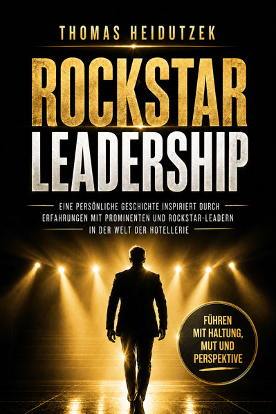 Produktbild: Rockstar Leadership - Führen mit Haltung, Mut und Perspektive | Thomas Heidutzek