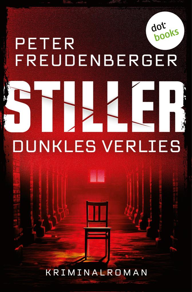 Produktbild: STILLER - Dunkles Verlies | Peter Freudenberger