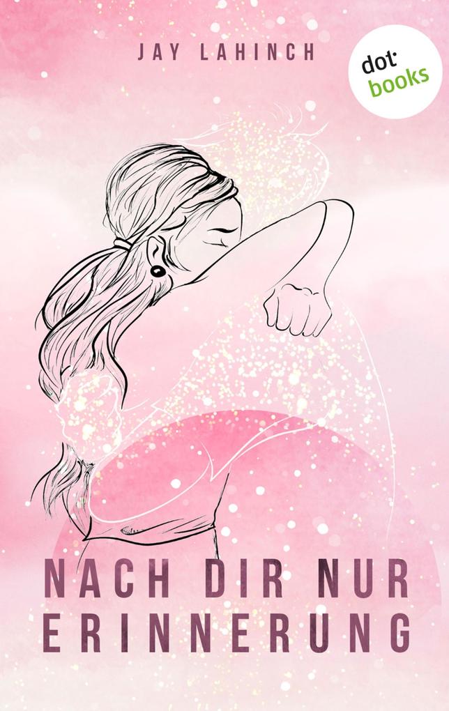 Produktbild: Nach dir nur Erinnerung | Jay Lahinch
