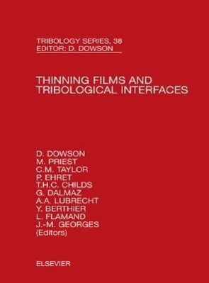 Produktbild: Thinning Films and Tribological Interfaces | D. Dowson, M. Priest, J M Georges, C M Taylor, P. Ehret