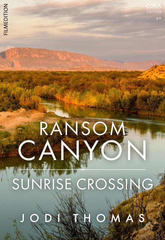 Produktbild: Ransom Canyon: Sunrise Crossing | Jodi Thomas