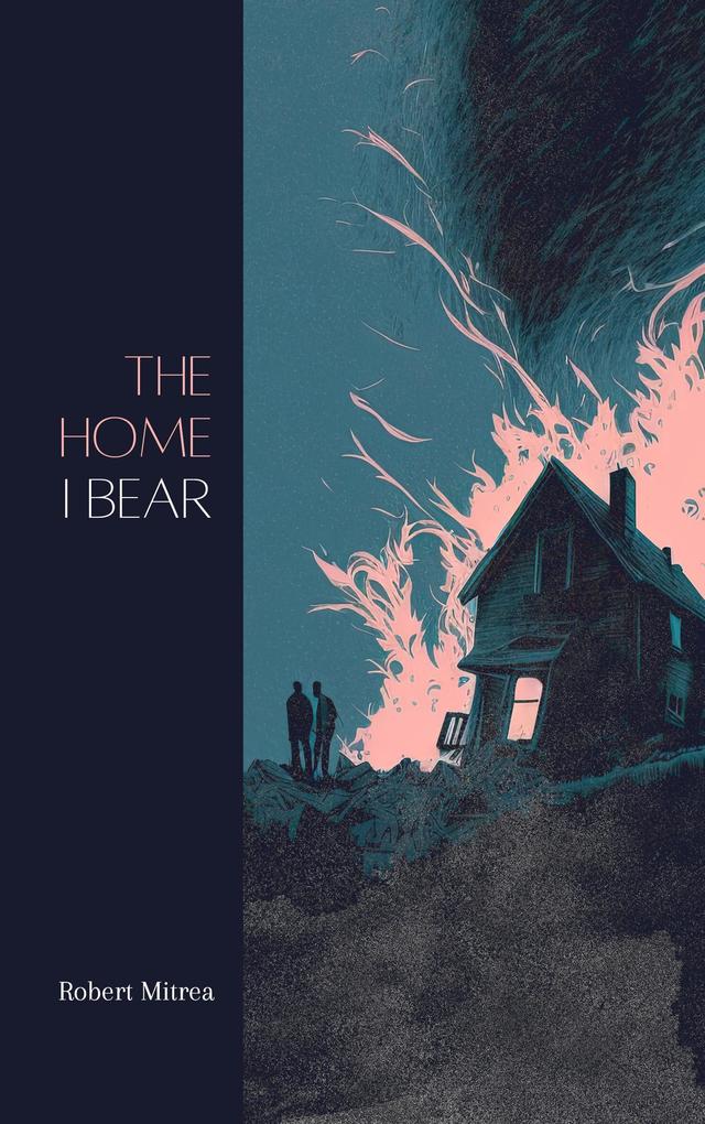 Produktbild: The Home I Bear | Robert Mitrea