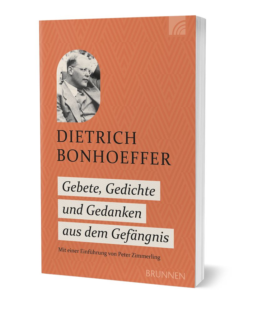 Weitere Ansicht: Gebete, Gedichte und Gedanken aus dem Gefängnis | Dietrich Bonhoeffer