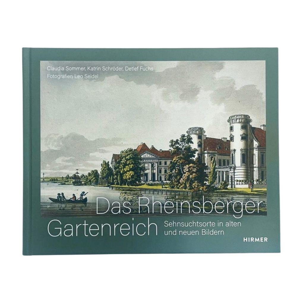 Weitere Ansicht: Das Rheinsberger Gartenreich | Detlef Fuchs, Katrin Schröder, Claudia Sommer