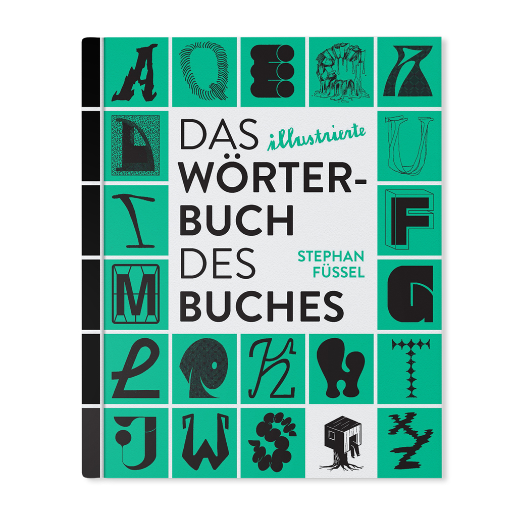 Weitere Ansicht: Das illustrierte Wörterbuch des Buches | Stephan Füssel