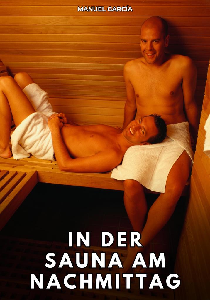 Produktbild: In der Sauna am Nachmittag | Manuel García
