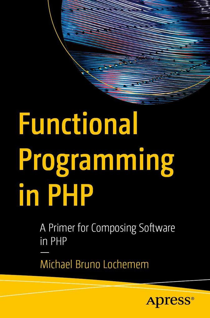 Produktbild: Functional Programming in PHP | Michael Bruno Lochemem