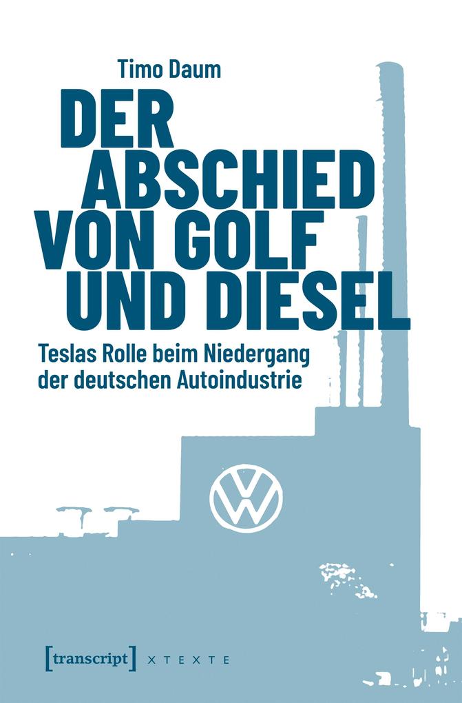 Produktbild: Der Abschied von Golf und Diesel | Timo Daum