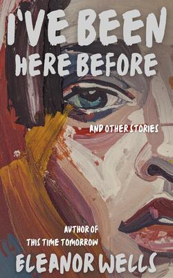 Produktbild: I've Been Here Before | Eleanor Wells