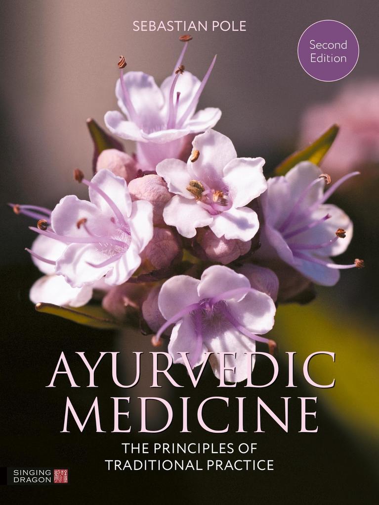 Produktbild: Ayurvedic Medicine, 2nd Edition | Sebastian Pole