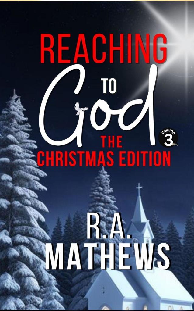 Produktbild: Reaching to God - The Christmas Edition | R. A. Mathews