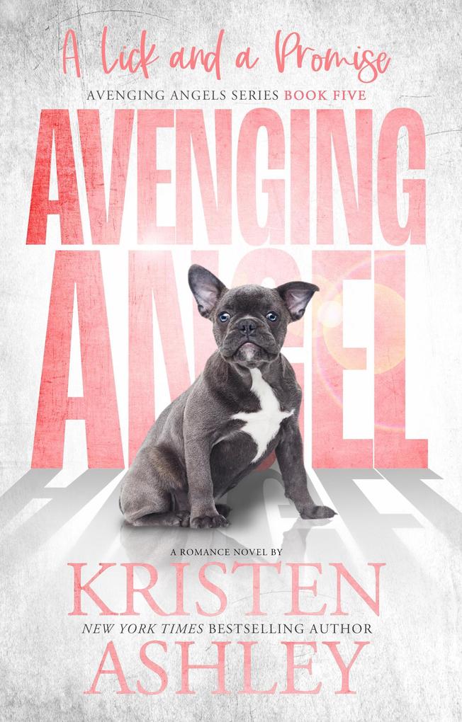 Produktbild: Avenging Angels: A Lick and A Promise | Kristen Ashley