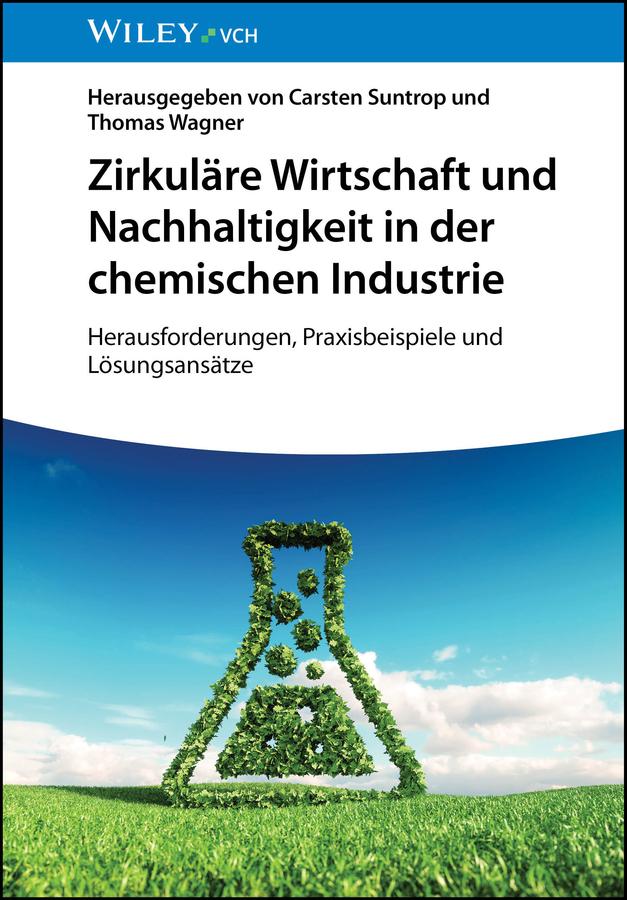 Produktbild: Zirkuläre Wirtschaft und Nachhaltigkeit in der chemischen Industrie