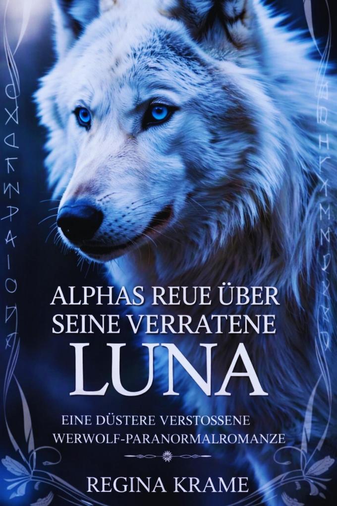 Produktbild: Alphas Reue über seine verratene Luna | Regina Krame