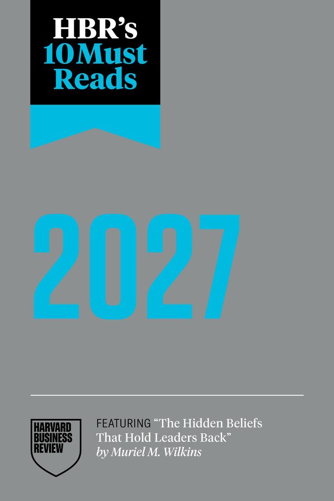 Produktbild: HBR's 10 Must Reads 2027 | Harvard Business Review