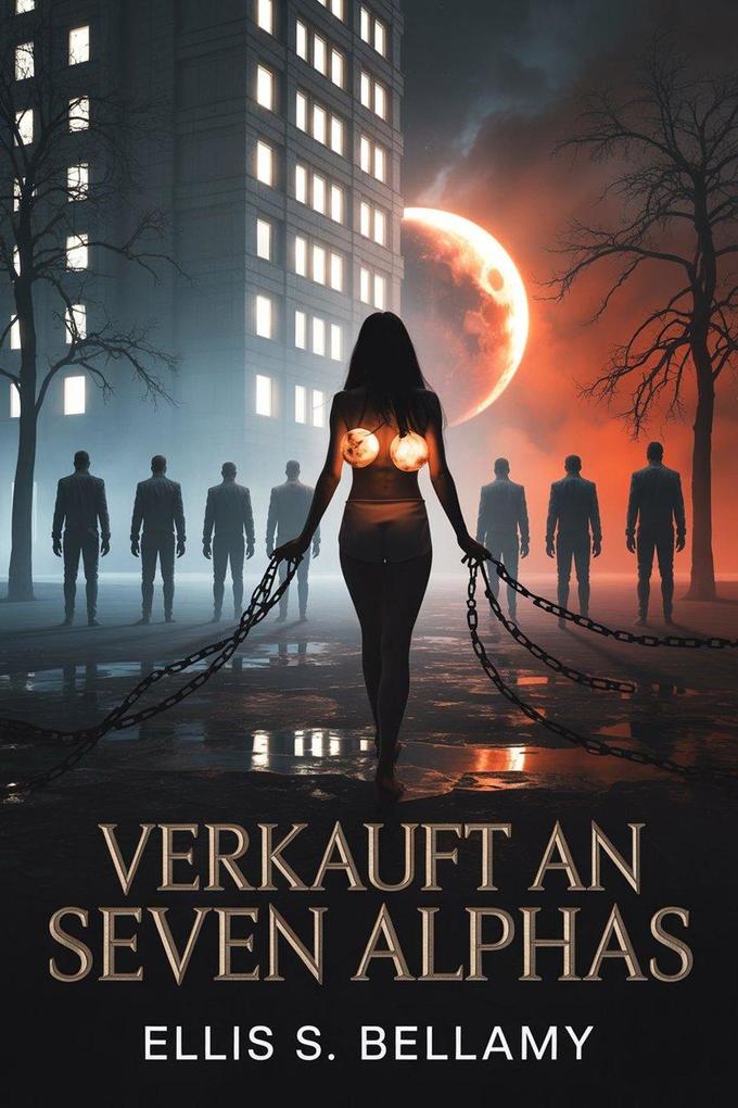 Produktbild: Verkauft an Seven Alphas | Ellis S. Bellamy, Ciurcanu Daniel