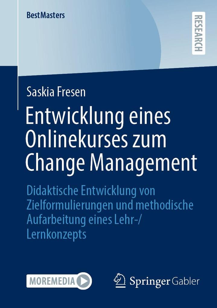 Produktbild: Entwicklung eines Onlinekurses zum Change Management | Saskia Fresen