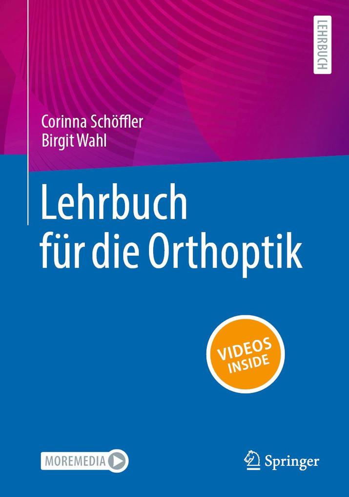 Produktbild: Lehrbuch für die Orthoptik | Corinna Schöffler, Birgit Wahl