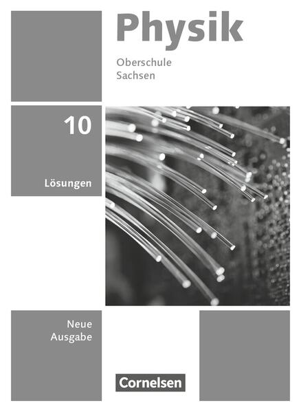 Produktbild: Physik 10. Schuljahr - Neue Ausgabe Sachsen 2022 - Lösungen zum Schulbuch | Jessie Best, Jan Genscher, Ralf Greiner-Well, Elke Göbel, Tom Höpfner