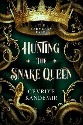 Produktbild: Hunting the Snake Queen | Cevriye Kandemir