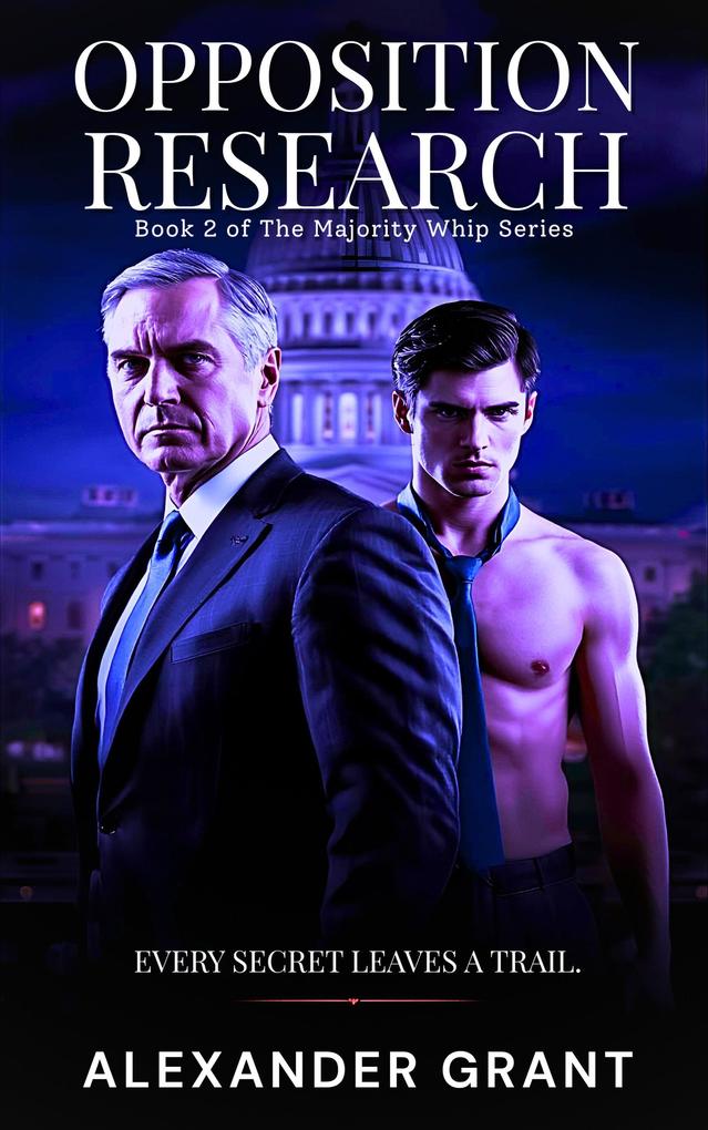 Produktbild: Opposition Research (Beautifully Broken, #8) | Alexander Grant