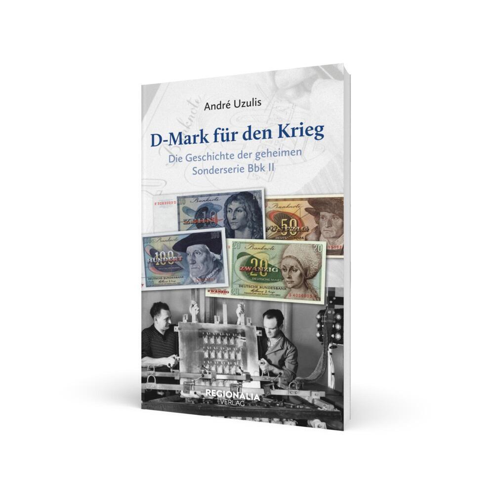 Weitere Ansicht: D-Mark für den Krieg | André Uzulis