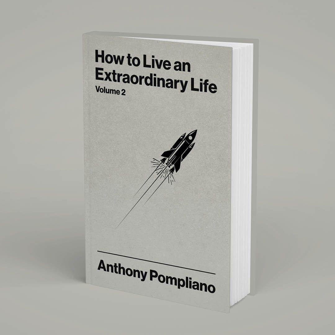 Weitere Ansicht: How to Live an Extraordinary Life Volume Two | Anthony Pompliano
