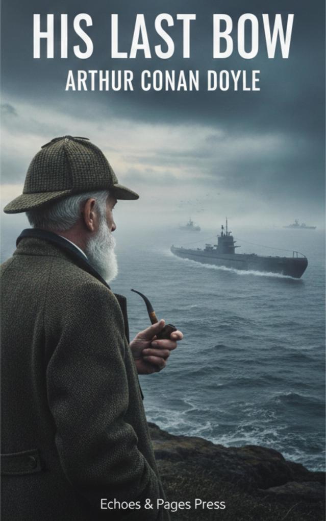 Produktbild: His Last Bow | Arthur Conan Doyle