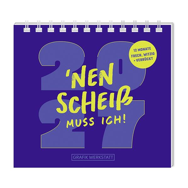 Produktbild: Mini-Kalender 2027 'Nen Scheiß muss ich!