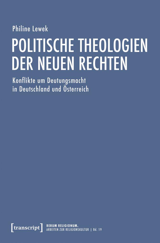 Produktbild: Politische Theologien der Neuen Rechten | Philine Lewek