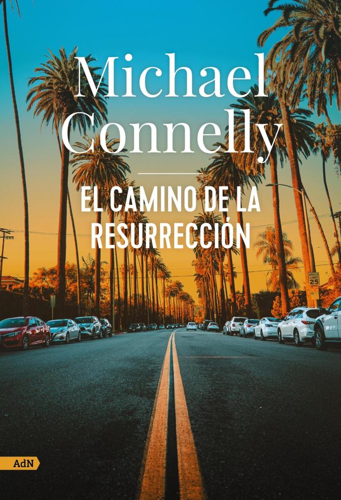 Produktbild: El camino de la resurrección (AdN) | Michael Connelly