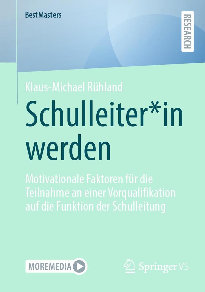 Produktbild: Schulleiter*in werden | Klaus-Michael Rühland