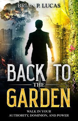 Produktbild: BACK TO THE GARDEN | Brian P. Lucas