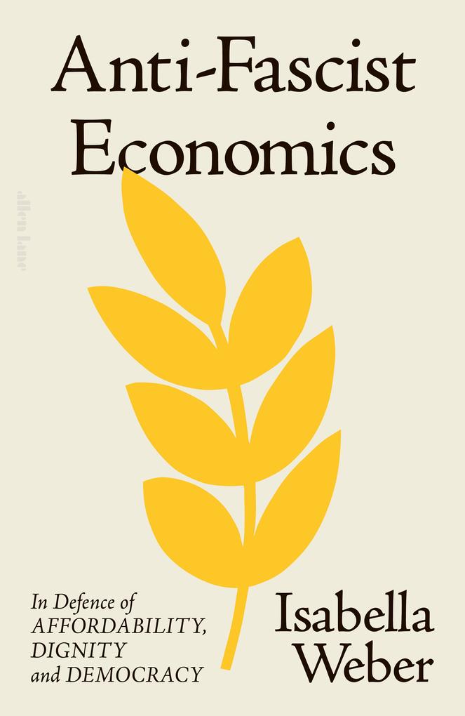 Produktbild: Anti-Fascist Economics | Isabella Weber