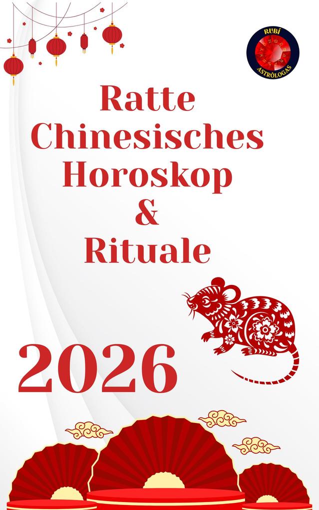 Produktbild: Ratte Chinesisches Horoskop & Rituale 2026 | Alina Rubi