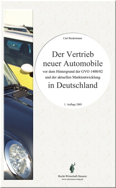 Produktbild: Der Vertrieb neuer Automobile in Deutschland | Carl Biedermann