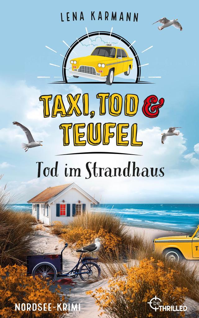 Produktbild: Taxi, Tod und Teufel - Tod im Strandhaus | Lena Karmann