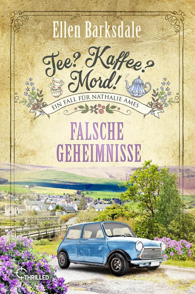 Produktbild: Tee? Kaffee? Mord! Falsche Geheimnisse | Ellen Barksdale