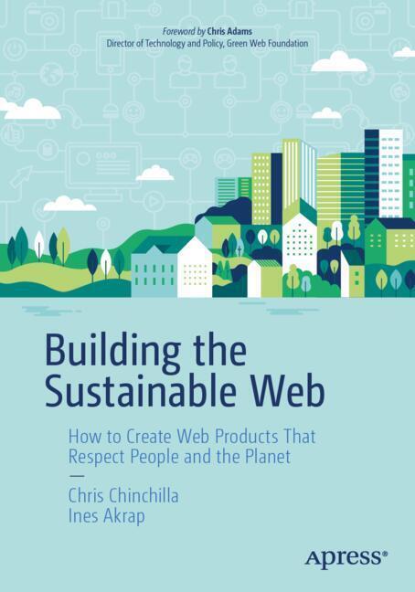Produktbild: Building the Sustainable Web | Chris Chinchilla, Ines Akrap